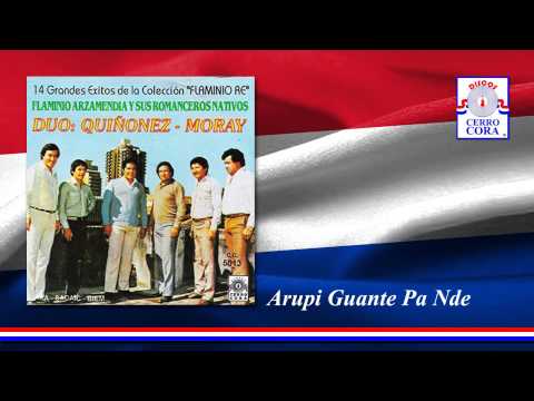 Dúo: Quiñonez - Moray - Arupi Guante Pa Nde