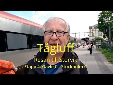 2021-07-20 TÅGLUFF - Resan till Storvik Del 4 - Gävle C - Stockholm C