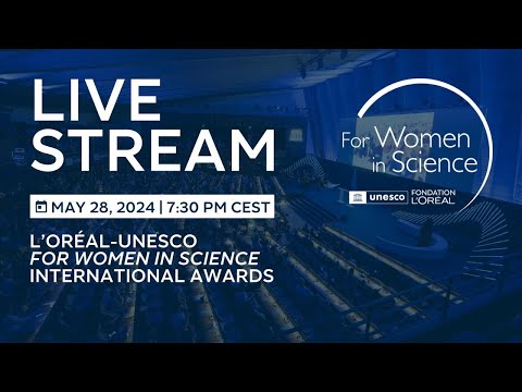 26th L'Oréal-UNESCO For Women in Science International Awards