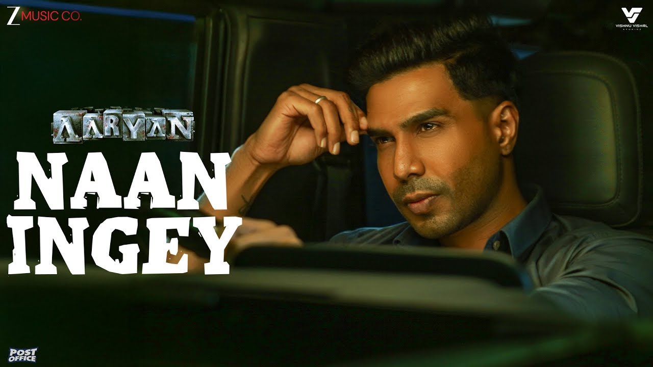Naan Ingey - Full Video | Aaryan (Tamil) | Vishnu Vishal, Shraddha Srinath Ghibran, Yazin N, Bhritta