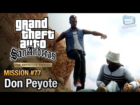 GTA San Andreas Definitive Edition - Mission #77 - Don Peyote