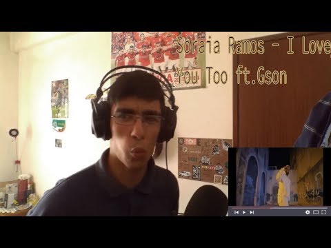 Soraia Ramos   I Love You Too ft Gson good vaib REACTIN