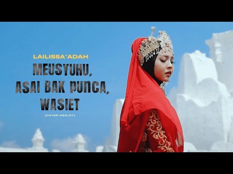 MEUSYUHU, ASAI BAK PUNCA, WASIET - LAILISSA'ADAH (COVER MEDLEY)