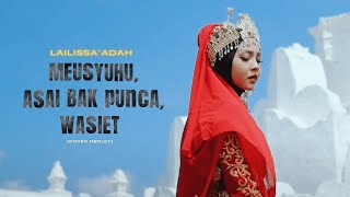 Download lagu MEUSYUHU, ASAI BAK PUNCA, WASIET - LAILISSA'ADAH (COVER MEDLEY) mp3