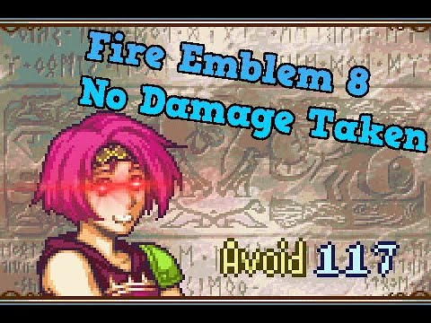 Can I beat Fire Emblem 8 Without Taking Damage?