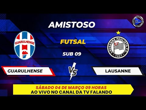 GUARULHENSE X LAUSANNE - SUB 09- AMISTOSO - TV FALANDO