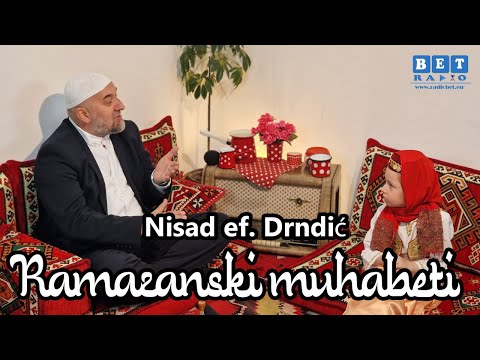 RAMAZANSKI MUHABETI 2024  - #01 Nisad ef Drndić i Nedžla