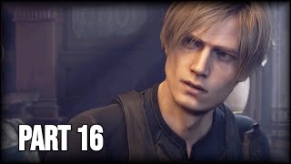 Resident Evil 4 Remake  - 100% Lets Play Part 16 (
