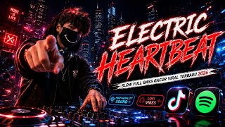 Download lagu DJ ILHAM - ELECTRIC HEARTBEAT FULL BASS SLOW VIRAL TERBARU 2026 mp3 Download lagu DJ ILHAM - ELECTRIC HEARTBEAT FULL BASS SLOW VIRAL TERBARU 2026 mp3