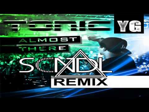 Tonic - Almost There (SCNDL Remix) [Sample Only]