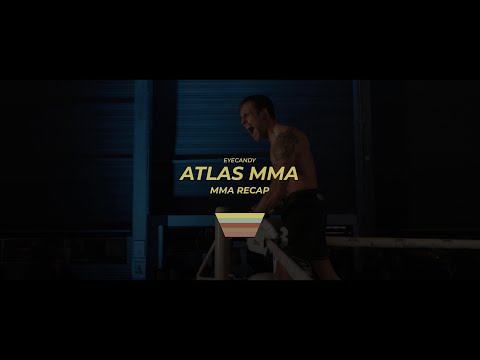 Atlas MMA - Recap