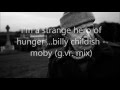 Billy Childish/ Moby: I'm a strange hero of hunger (mix)