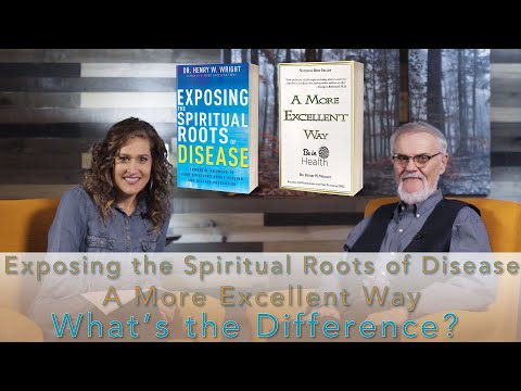 Exposing Spiritual Roots Book vs. A More Excellent Way - What's the Difference? - Dr Henry Wright