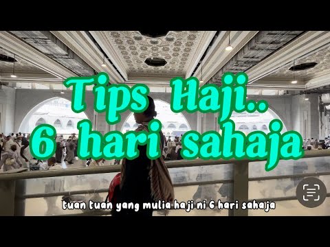 Tips Haji 6 hari sahaja