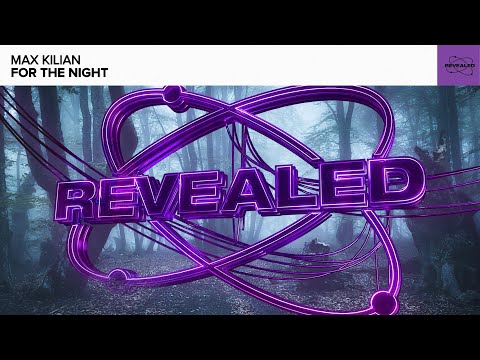Max Kilian - For The Night [FREE DOWNLOAD]