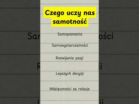 Czego uczy nas samotność #psychologia #motywacja #rozwojosobisty #toksyczneludzie #samotność