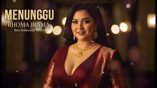 Download lagu MENUNGGU - RHOMA IRAMA || BOLLWOOD VERSION mp3 Download lagu MENUNGGU - RHOMA IRAMA || BOLLWOOD VERSION mp3