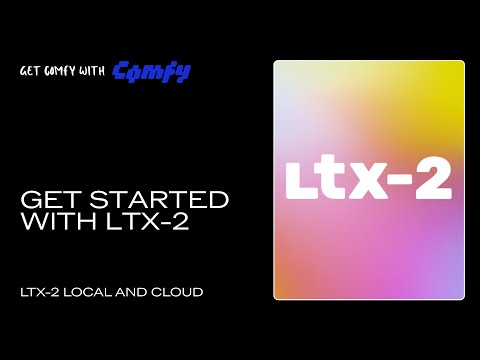 Get Started with LTX-2 in ComfyUI