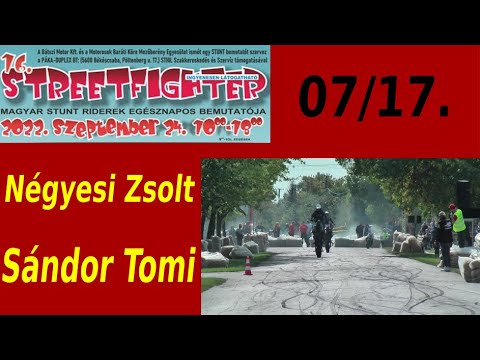 16. (2022) Streetfighter Nap - 07 - Négyesi Zsolt & Sándor Tomi