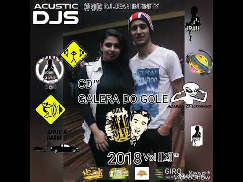 CD GALERA DO GOLE VOL 2 COM DJ JEAN INFINITY 2018 ((DJJI))