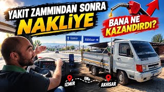 Yakıt Zammından Sonra Nakliye, İzmir Akhisar Teslimatı Bana Ne Kazandırdı?