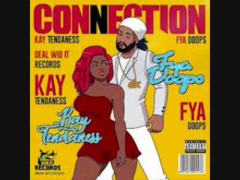 Fya Doops Ft  Kay Tendaness  Connection