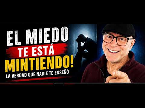 Respuesta 6068 – El miedo te está mintiendo: la verdad que casi nadie te enseñó