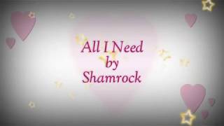 All I Need (Lyrics Video) - Shamrock
