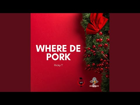 Where De Pork