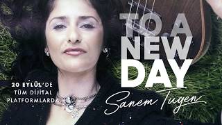 Sanem Tügen I To A New Day (Official Teaser)