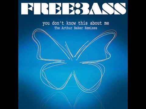 Freebass - You Don't Know (This About Me) (Arthur Baker Vocal Remix)