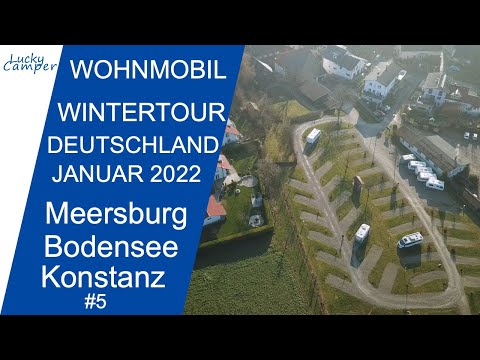 Teil 5| Wohnmobil Wintertour Januar 2022 | Meersburg Konstanz Fähre Bodensee |Vorstellung SP Stetten