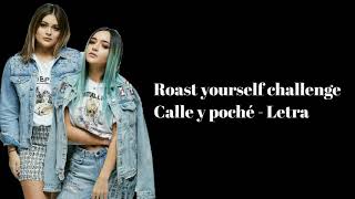Roast yourself challenge - calle y poché [Letra] |Letras De Canciones