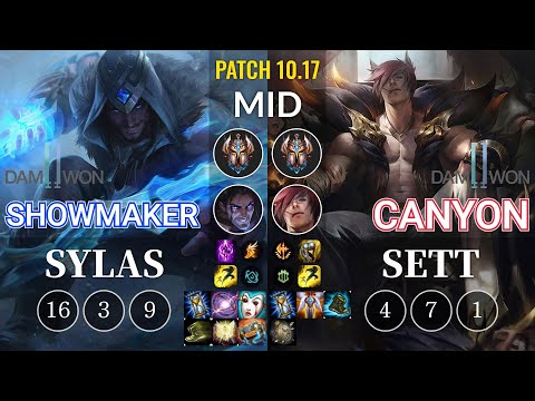DWG ShowMaker Sylas vs DWG Canyon Sett Mid - KR Patch 10.17