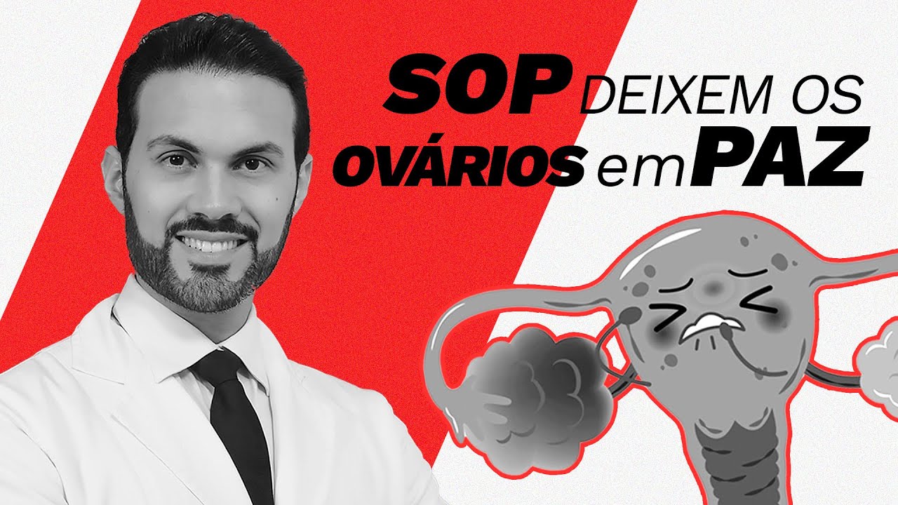 Conheça a verdade sobre SOP - Síndrome dos Ovários Policísticos |  Dr. André Vinícius