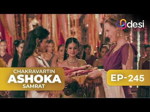 CHAKRAVARTIN ASHOKA SAMRAT | Full Episode 245 - English Dubbed | Desi Play-English