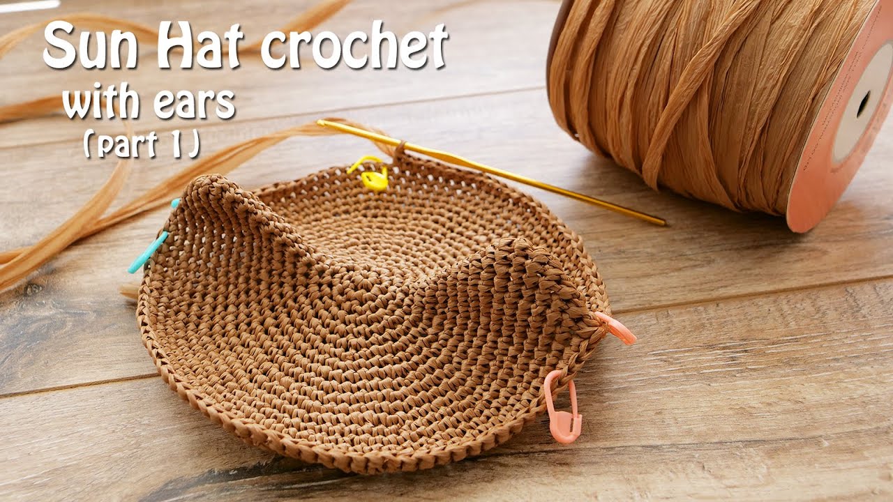Шляпа с ушками из рафии крючком (часть 1) 👒 Crochet Sun Hat | Pattern & Tutorial 🤠
