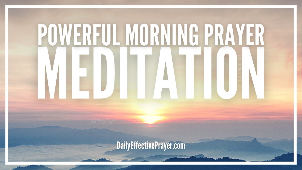 Morning Prayer Meditation | Start Your Day With This Godly Morning Routine