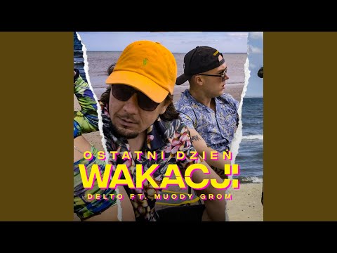 Ostatni Dzień Wakacji (feat. Muody Grom)