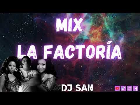 Mix Homenaje A La Factoría [DJ San]