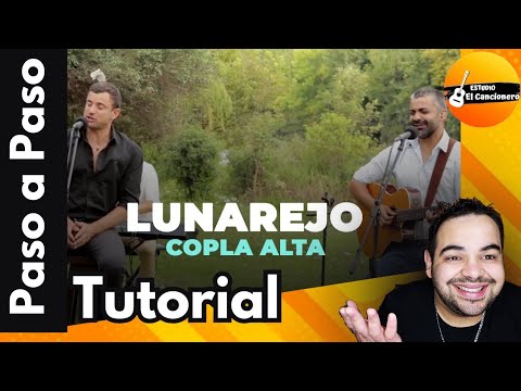 🇺🇾 "Lunarejo" TUTORIAL COMPLETO para Aprender éste Éxito de Copla Alta en tu Guitarra
