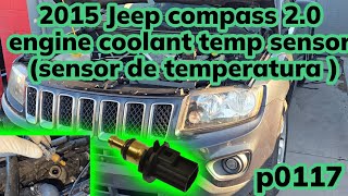 2007-2017 Jeep compass how to change coolant temperature sensor (como cambiar sensor de temperatura