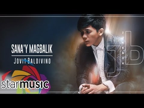 Jovit Baldivino - Sana'y Magbalik (Audio) 🎵