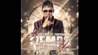 Es Tiempo Ya - Galante el Emperador (Prod By Gaby , ALX & Bryan La Mente Del Equipo)