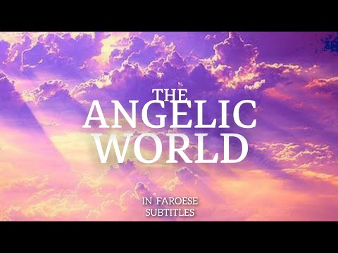 The Angelic World (2023) | Faroese | Fakta um Einglar Greitt | The Islam Say