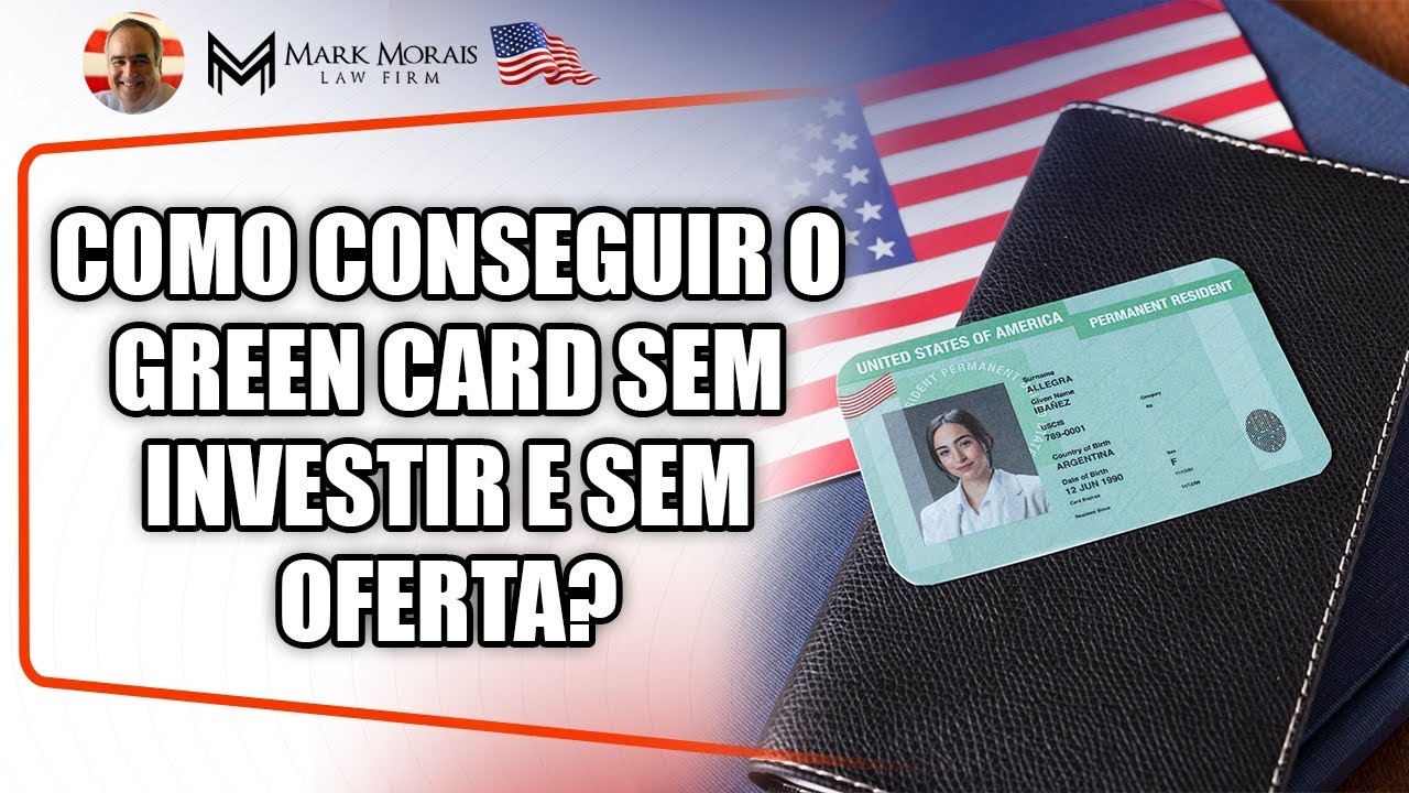 COMO CONSEGUIR O GREEN CARD AMERICANO SEM INVESTIR E SEM OFERTA DE TRABALHO (EB1 e EB2 NIW)