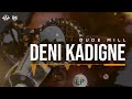 OUDE MILL - DENI KADIGNE (EP CHAMPION)