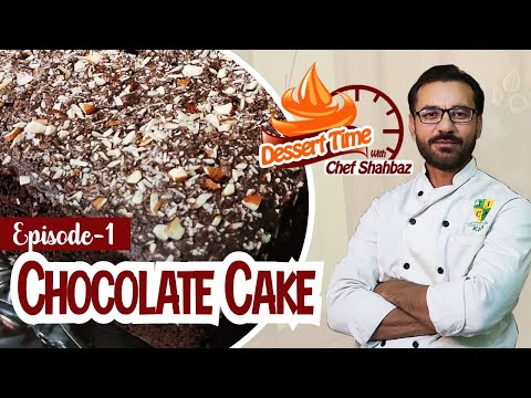 Chocolate Cake - Episode 1 - Dessert Time With Chef Shahbaz - JRY Digital