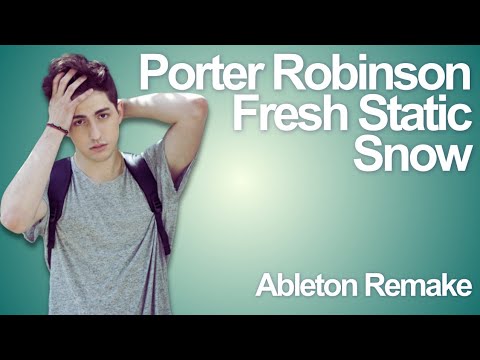 Fresh Static Snow - Porter Robinson