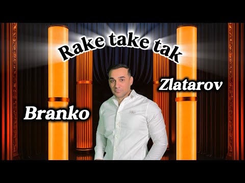 Rake tak tak- Branko Zlatarov 